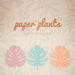 Free Monstera Paper Plants Background Top View Psd