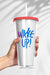 Free Plastic Tumbler Product Mockup With Wake Up Quote Psd